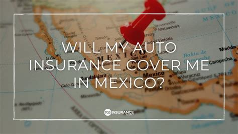 Does My Car Insurance Cover Me In Mexico State Farm